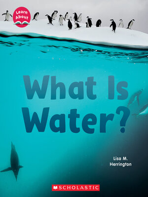 cover image of What Is Water? (Learn About)